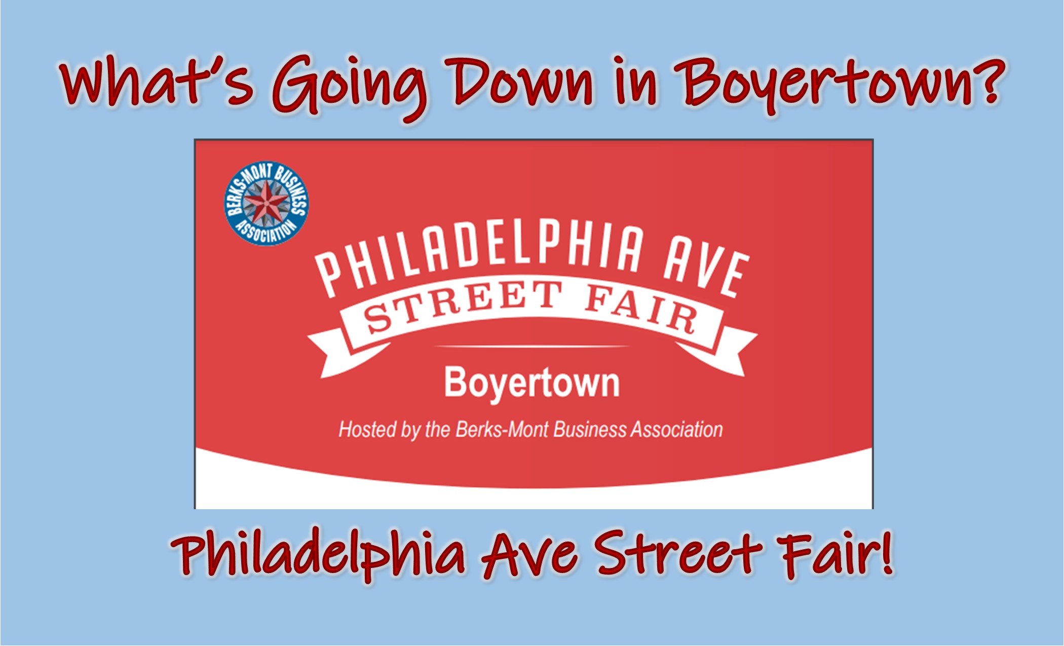 What's Going Down in Boyertown? (street fair 23) Jeff knows Boyertown
